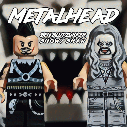 Ben Blutzukker : Metalhead (ft. Snowy Shaw)